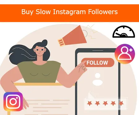 Buy Slow Instagram Followers