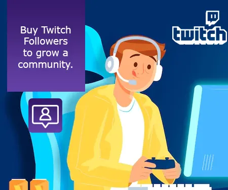 Buy Twitch Followers to grow a community