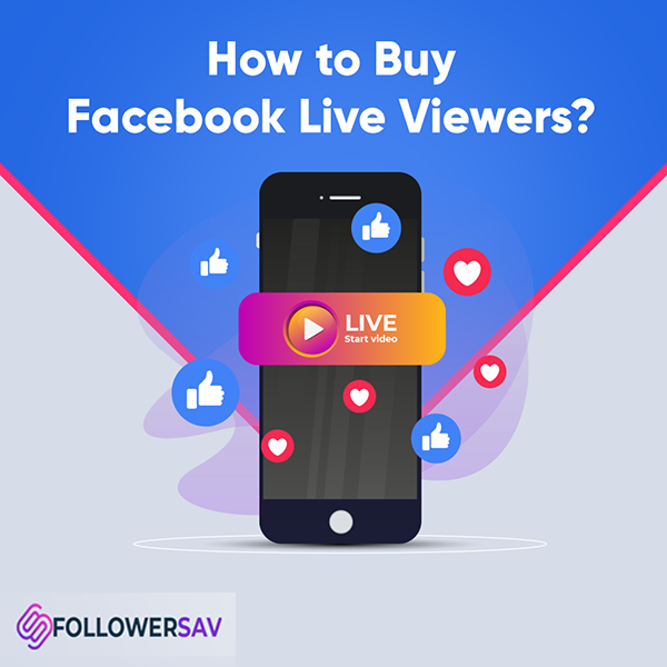 How to Buy Facebook Live Viewers