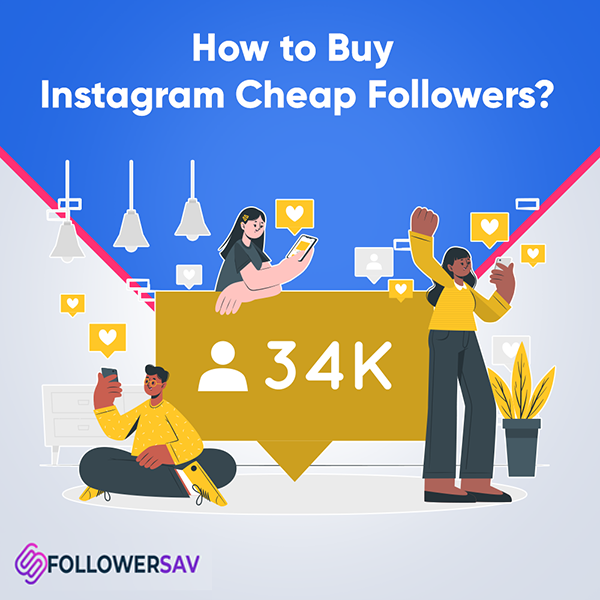How to Buy Instagram Cheap Followers