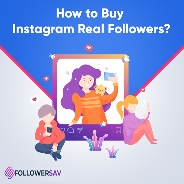 How to Buy Instagram Real Followers