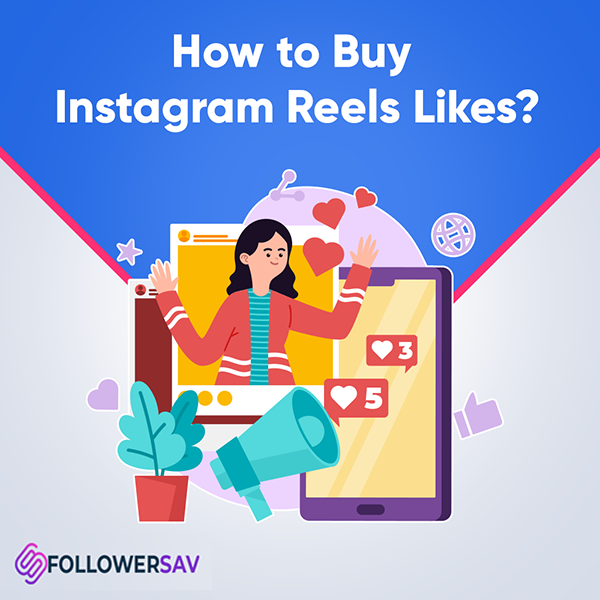 How to Buy Instagram Reels Likes