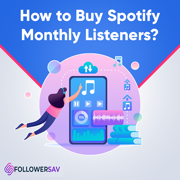 How to Buy Spotify Monthly Listeners