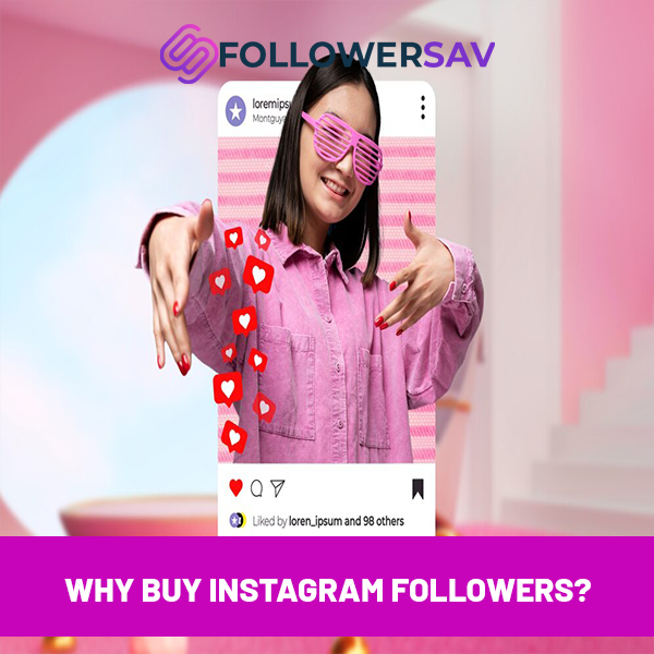 Why Buy Instagram Followers?