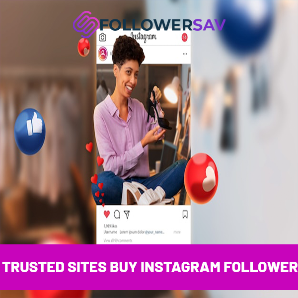 Trusted Sites to Buy Instagram Followers