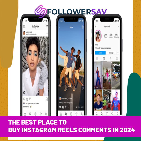 The Best Place to Buy Instagram Reels Comments in 2024