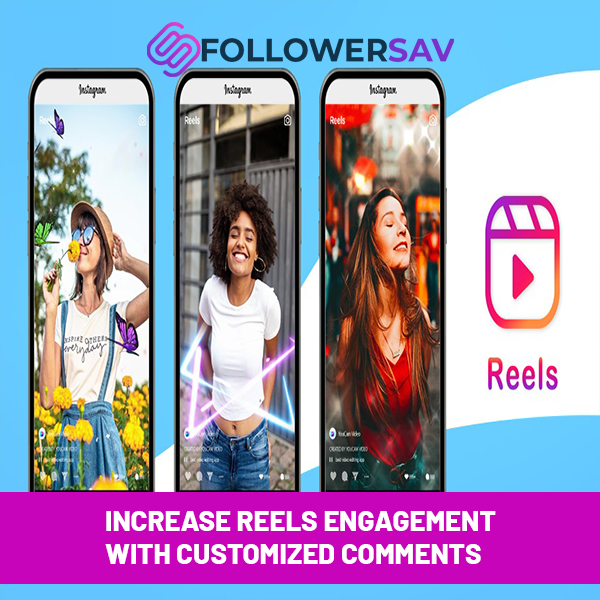 Increase Reels Engagement with Customized Comments