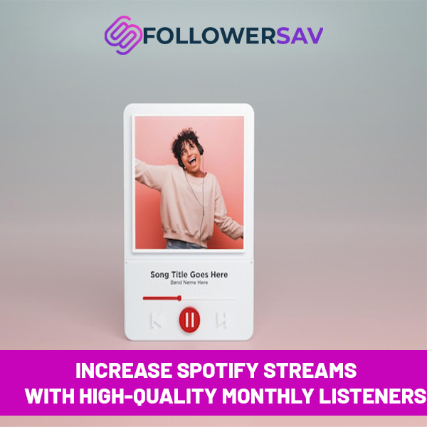 Increase Spotify Streams with High-Quality Monthly Listeners
