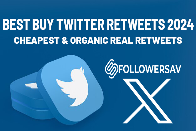 Best Buy Twitter Retweets 2024: Cheapest & Organic Real X Retweets