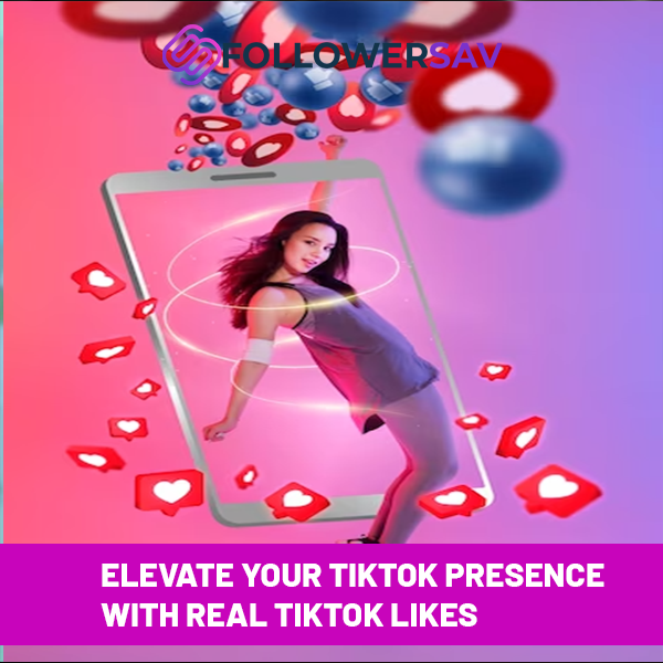 Elevate Your TikTok Presence with Real TikTok Likes