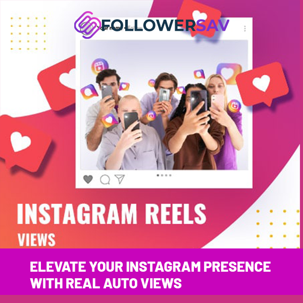 Elevate Your Instagram Presence with Real Auto Views