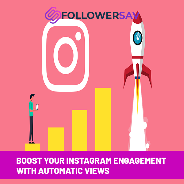 Boost Your Instagram Engagement with Automatic Views