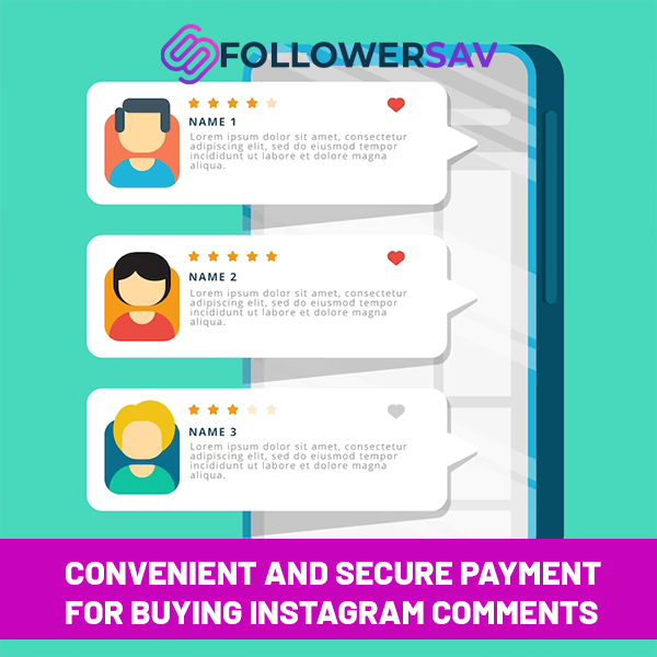 Convenient and Secure Payment Options for Buying Instagram Comments