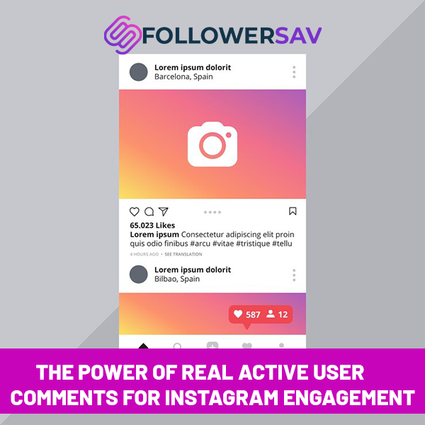 The Power of Real Active User Comments For Instagram Engagement