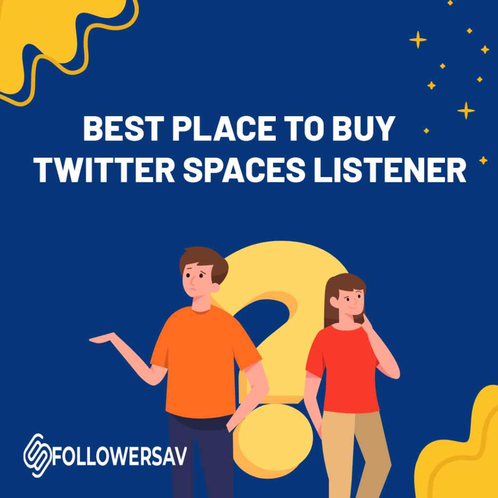 The Best Place to Buy Twitter Spaces Listener in 2024
