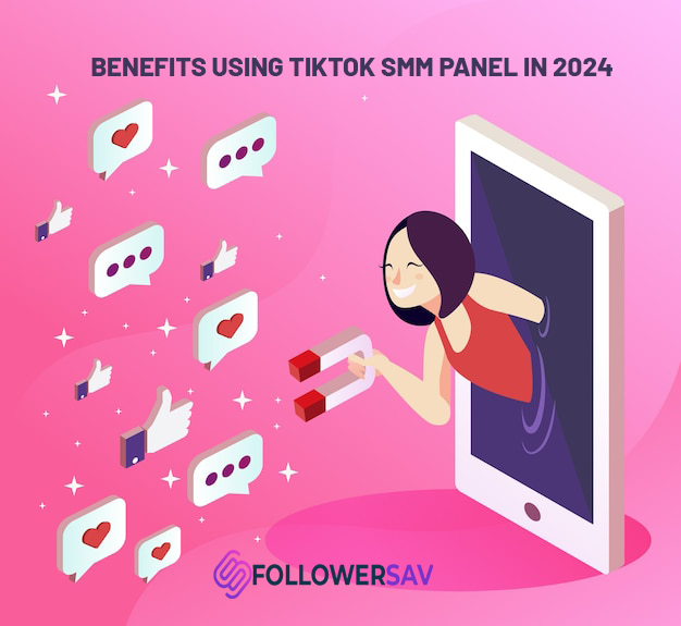 The Benefits of Using a TikTok SMM Panel in 2024