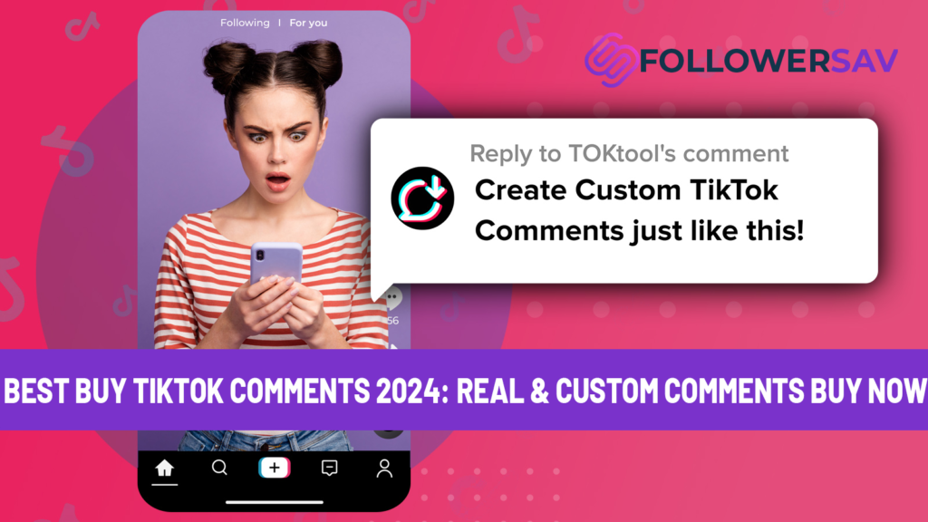 Best Buy Tiktok Comments 2024: Real & Custom Comments Buy Now