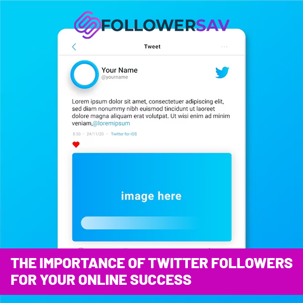 The Importance of Twitter Followers for Your Online Success
