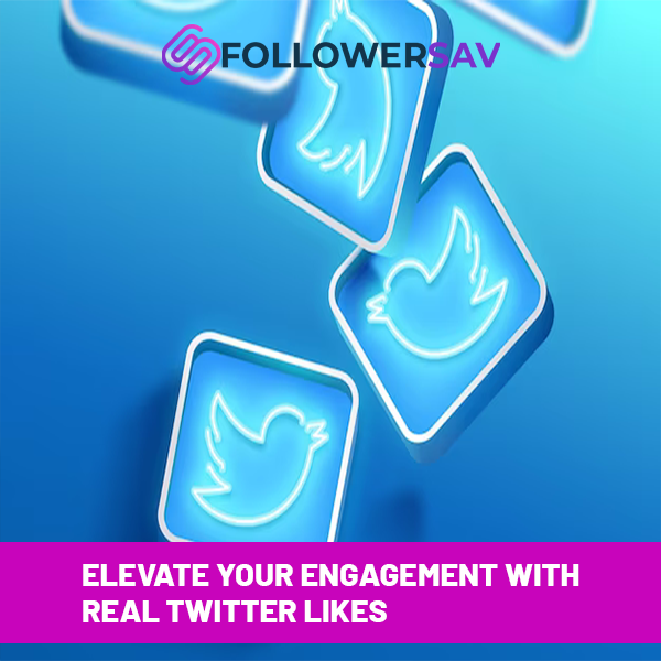 Elevate Your Engagement with Real Twitter Likes