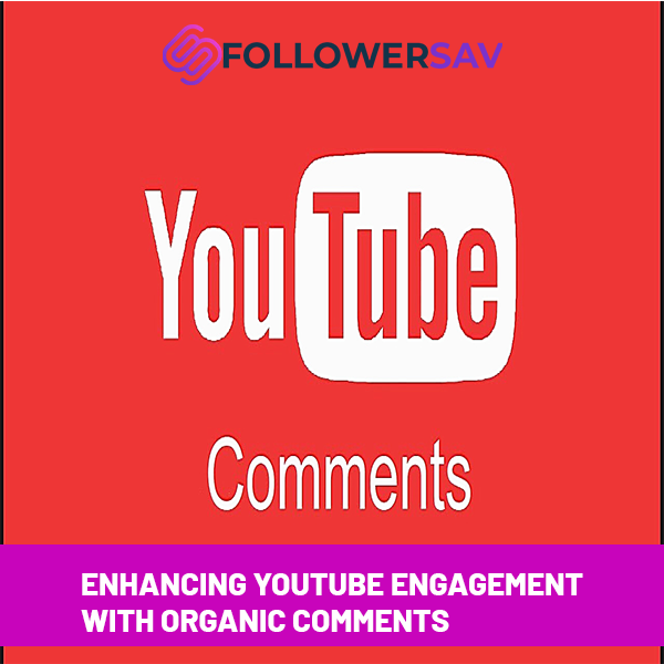 Enhancing YouTube Engagement with Organic Comments